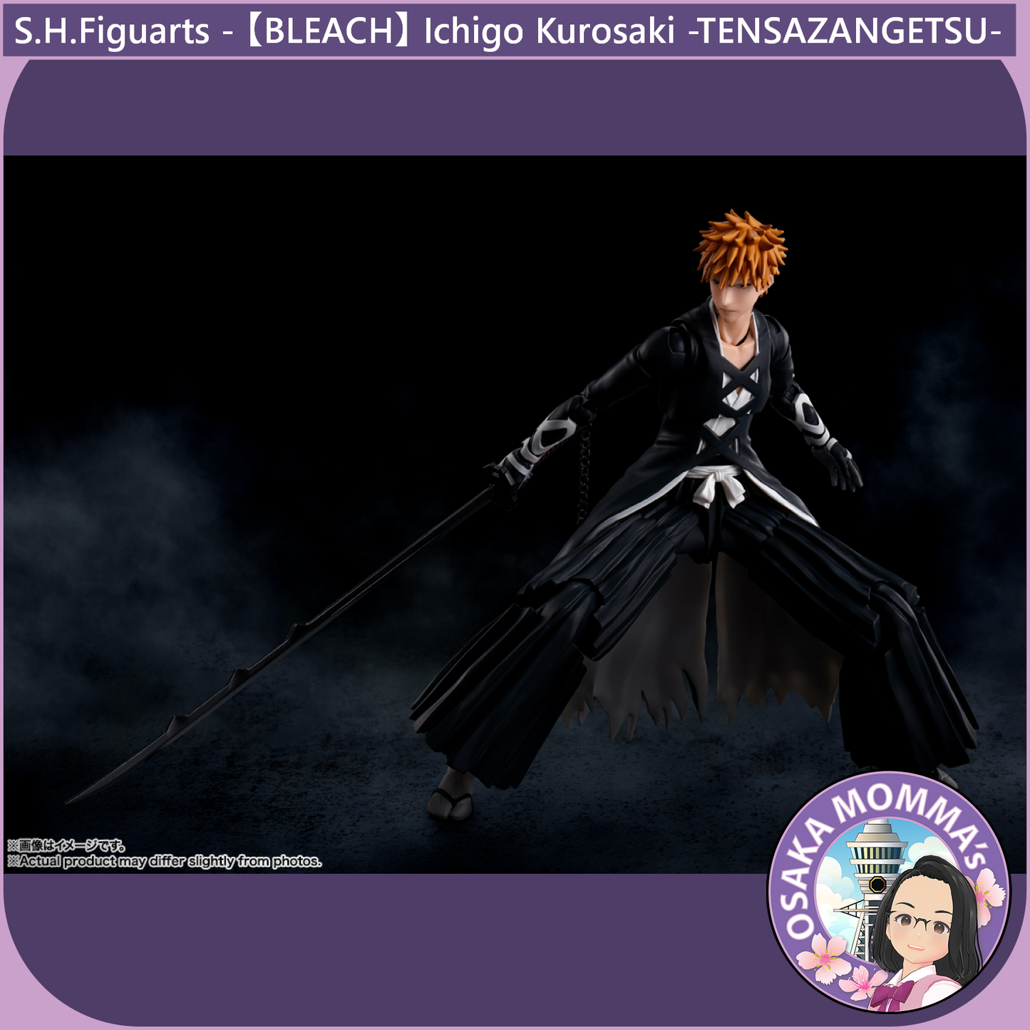 S.H.Figuarts - Ichigo Kurosaki -TENSAZANGETSU-