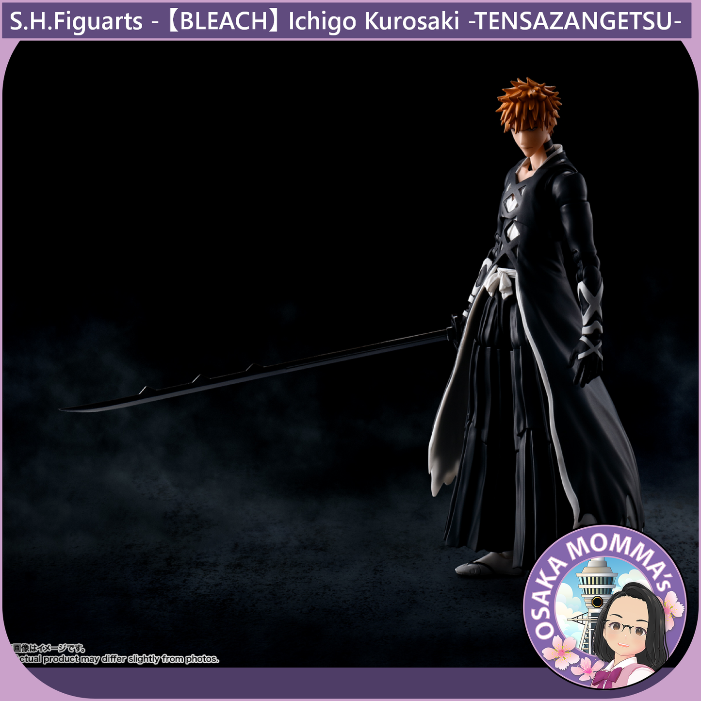 S.H.Figuarts - Ichigo Kurosaki -TENSAZANGETSU-