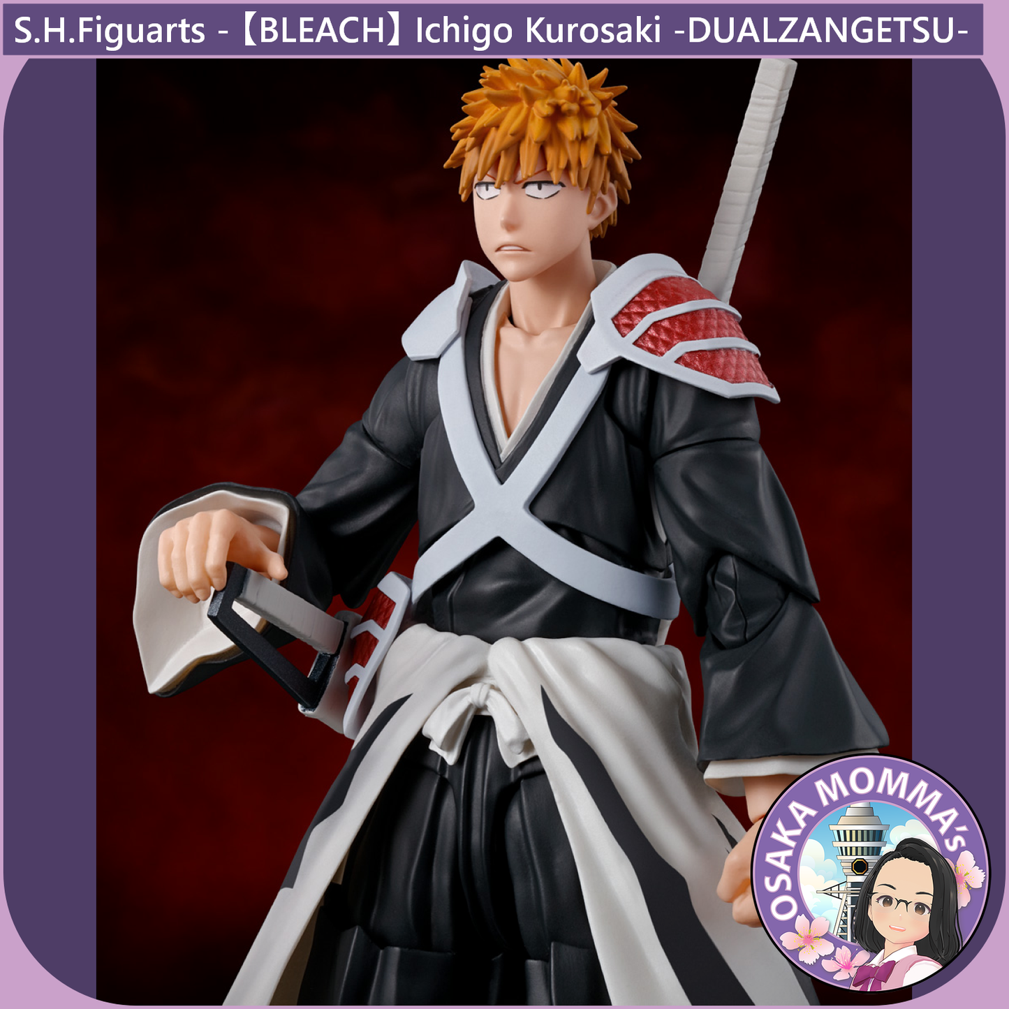 S.H.Figuarts - Ichigo Kurosaki -DUALZANGETSU-