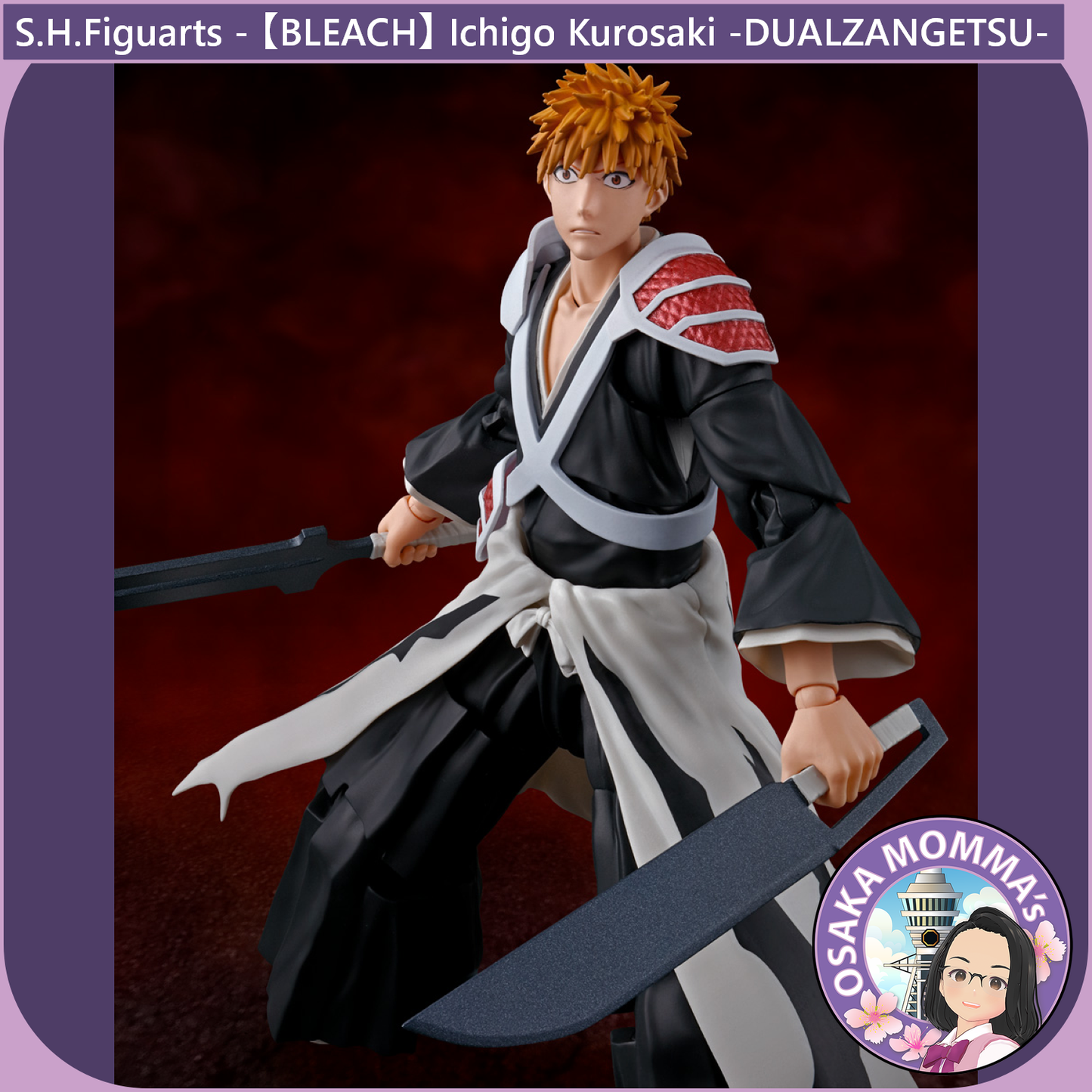 S.H.Figuarts - Ichigo Kurosaki -DUALZANGETSU-