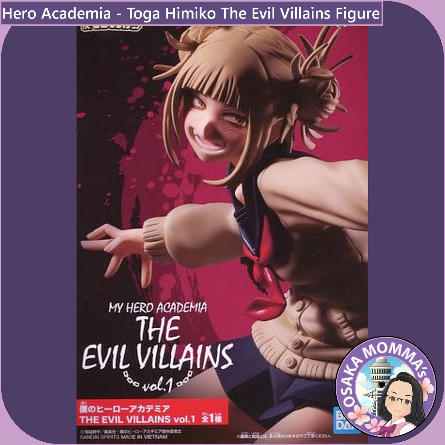 Toga Himiko The Evil Villains Figure