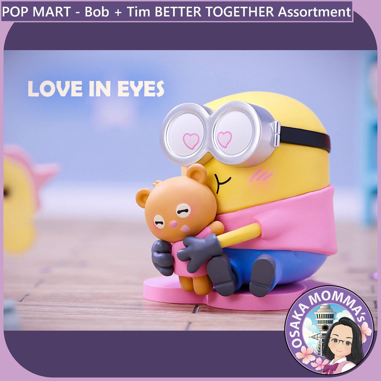 POP MART - Disney - Bob+Tim Minions Better Together Series Assortment