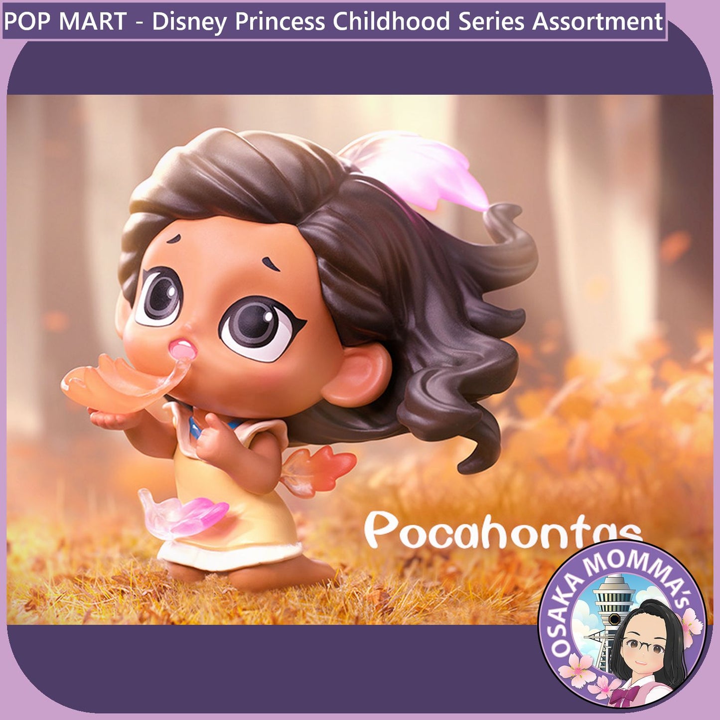 POP MART - Disney Princess Childhood Series Assortment