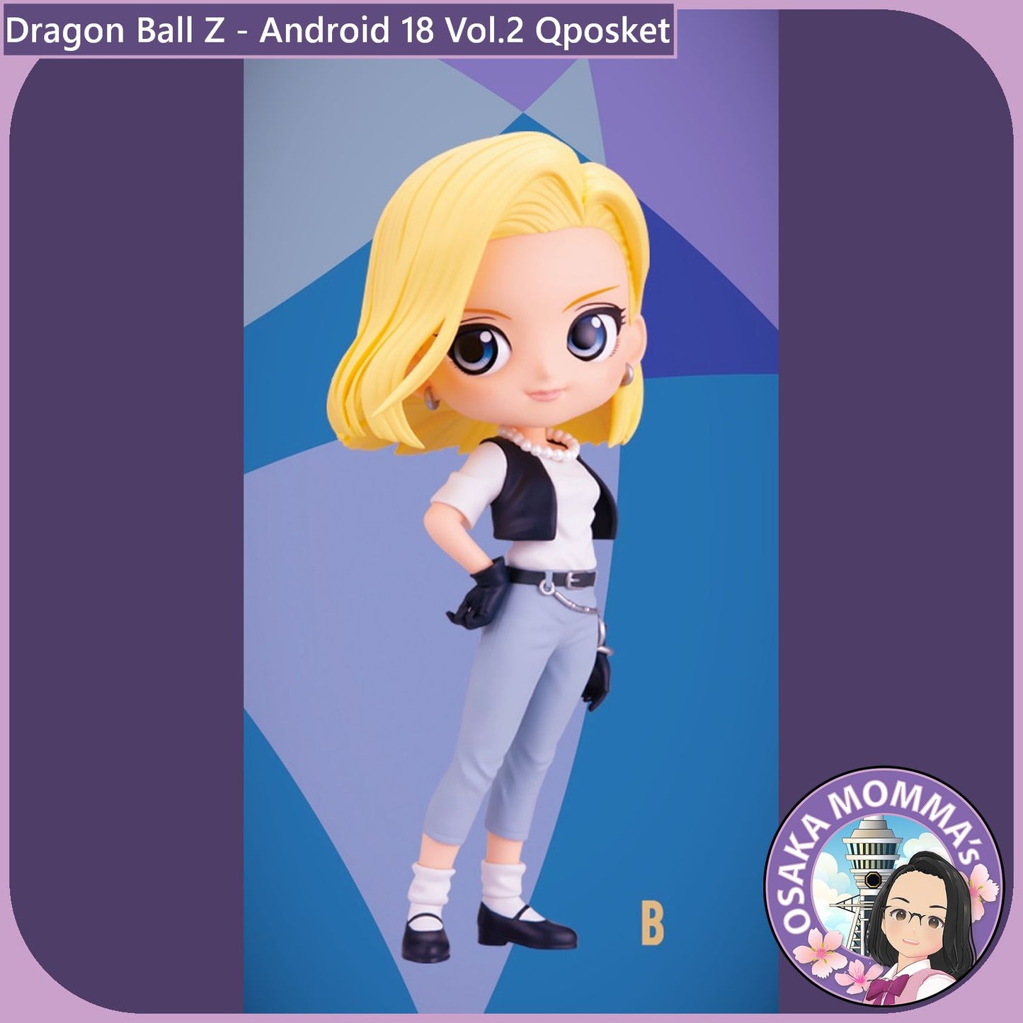 Android 18 Vol.2 Qposket