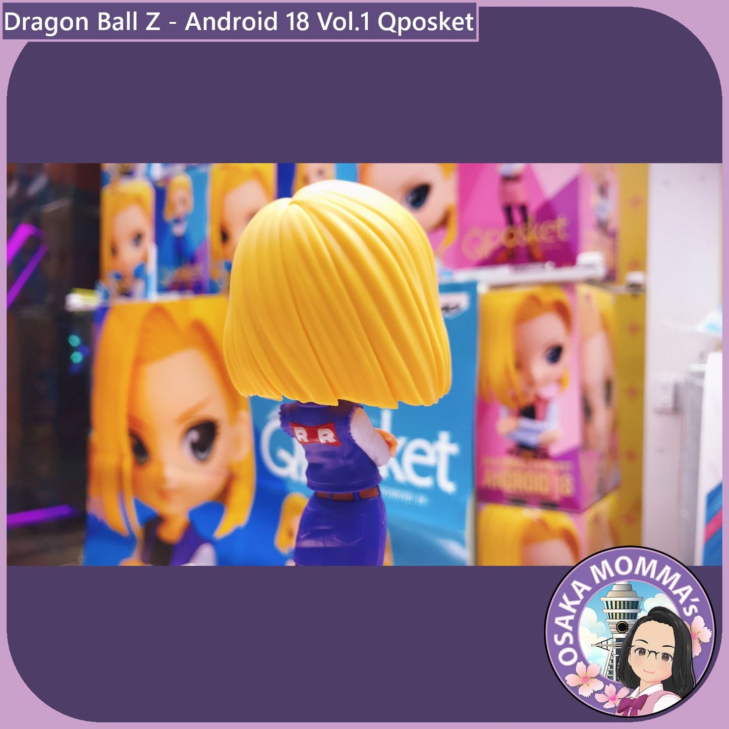 Android 18 Vol.1 Qposket