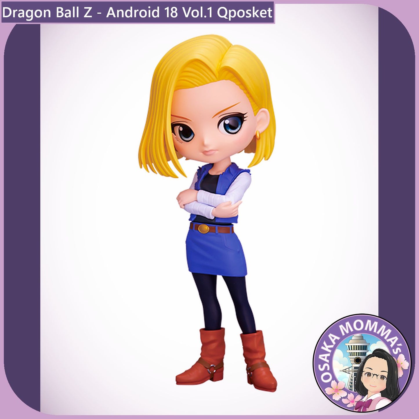 Android 18 Vol.1 Qposket