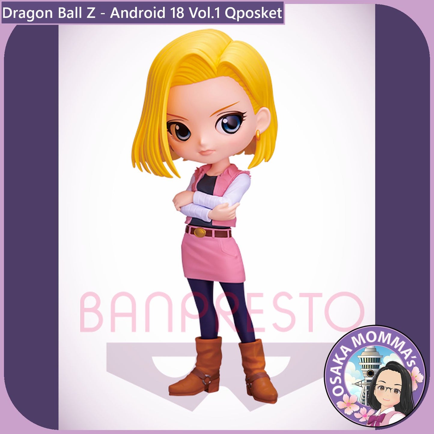 Android 18 Vol.1 Qposket