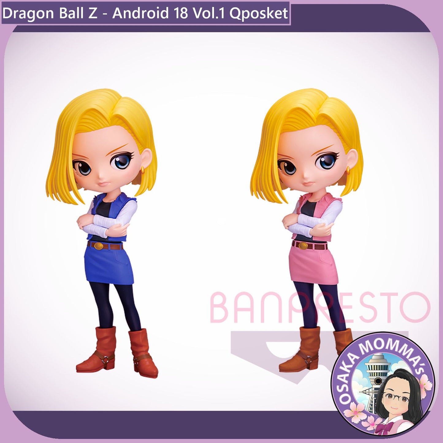 Android 18 Vol.1 Qposket