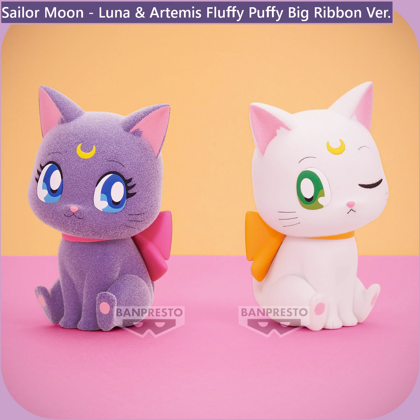 Luna & Artemis Fluffy Puffy Big Ribbon Ver.