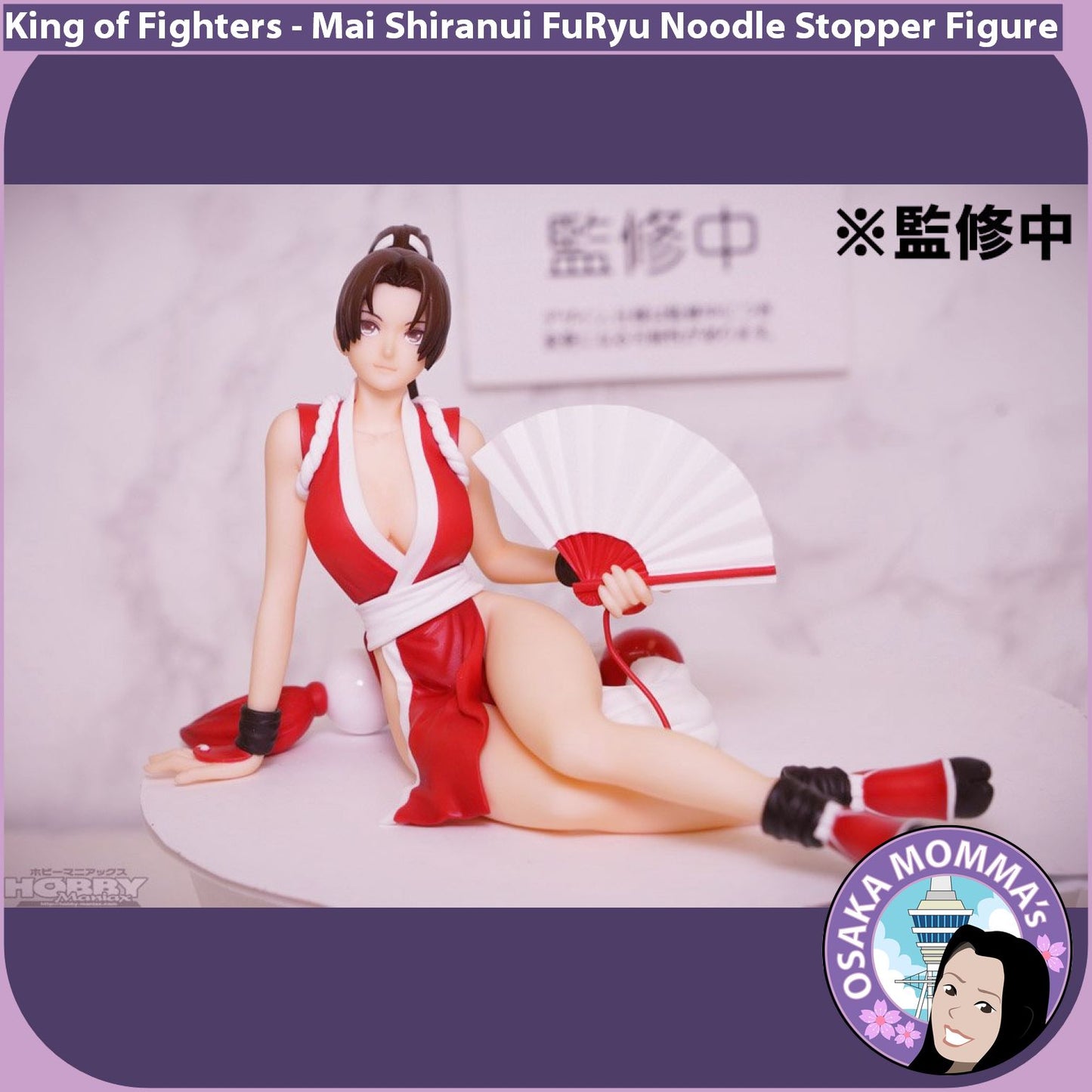 Shiranui Mai Noodle Stopper Figure